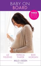 Baby on Board: Secret Baby, Surprise Parents / Her Baby Wish / Keeping Her Baby's Secret (Mills & Boon By Request)