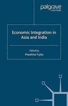 IDE-JETRO Series- Economic Integration in Asia and India