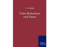Unter Brahminen und Parias
