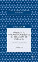 'Public' and 'Private' Playhouses in Renaissance England