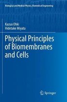 Biological and Medical Physics, Biomedical Engineering- Physical Principles of Biomembranes and Cells