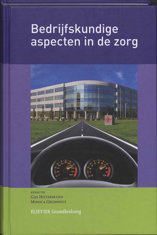 Cover van het boek 'Bedrijfskundige aspecten in de zorg @'
