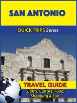 San Antonio Travel Guide (Quick Trips Series)