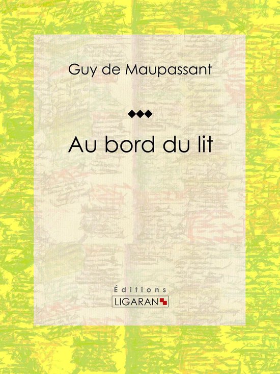 Au bord du lit (ebook), Guy de Maupassant 9782335068238 Boeken