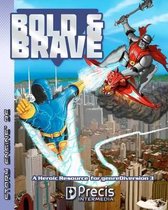 Bold & Brave