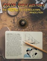 Color Thru History-The People of the Industrial Revolution