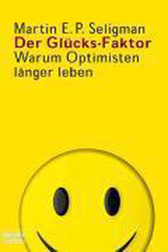Der GlücksFaktor, Martin E. P. Seligman 9783404605484 Boeken