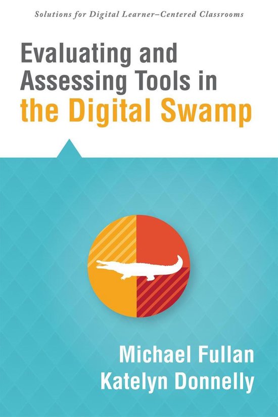 Solutions - Evaluating and Assessing Tools in the Digital Swamp