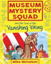 Museum Mystery Squad - Museum Mystery Squad and the Case of the Vanishing Viking
