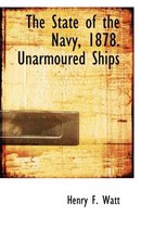 The State of the Navy, 1878. Unarmoured Ships