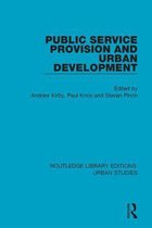 Routledge Library Editions: Urban Studies - Public Service Provision and Urban Development
