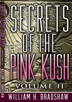 Secrets of the Pink Kush 2 - Secrets of the Pink Kush