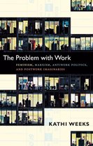 a John Hope Franklin Center Book - The Problem with Work
