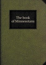 The book of Minnesotans