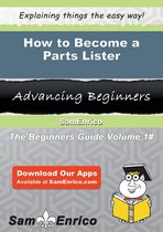 How to Become a Parts Lister
