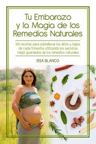 Tu Embarazo y la Magia de los Remedios Naturales