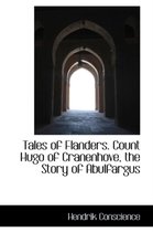 Tales of Flanders. Count Hugo of Cranenhove, the Story of Abulfargus