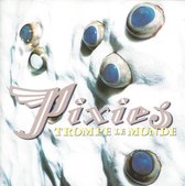 Pixies - Trompe Le Monde