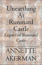 Unearthing at Runsnard Castle