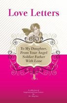 To My Daughter, From Your Angel Soldier Father With Love