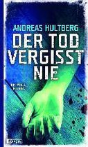 Der Tod vergisst nie