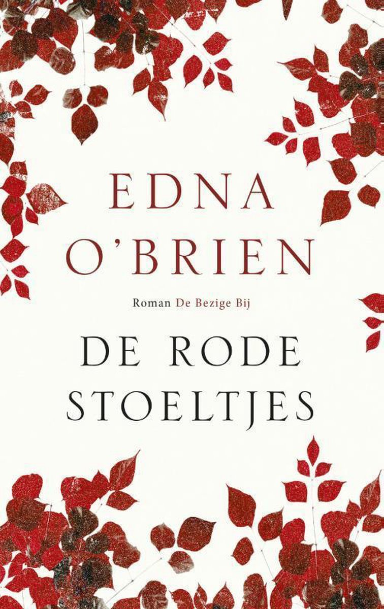 aantal Snel Meesterschap De rode stoeltjes, Edna O'Brien | 9789023499855 | Boeken | bol.com