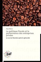 Omn.Pres.Franc.-La Politique Fiscale Et La Performance Des Entreprises Privées