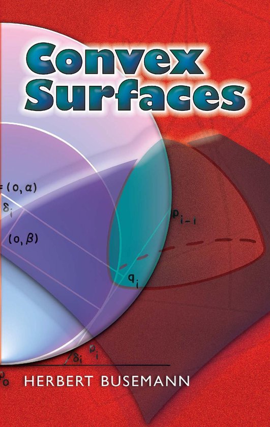 Surfaces Math Book Dover Books on Mathematics - Convex Surfaces (ebook), Herbert Busemann ...