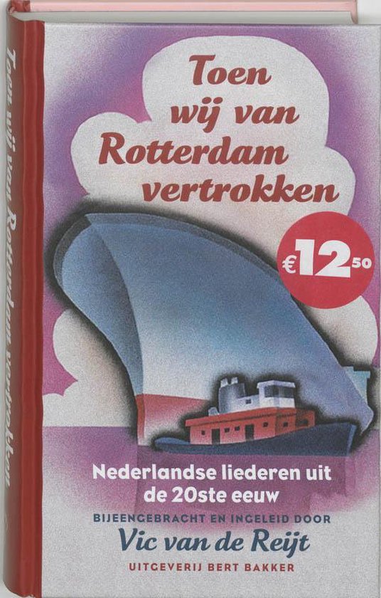 Toen Wij Van Rotterdam Vertrokken - Vic van de Reijt | Respetofundacion.org