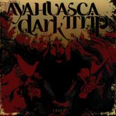 Ayahuasca Dark Trip - Upaya (CD)