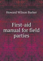 First-aid manual for field parties