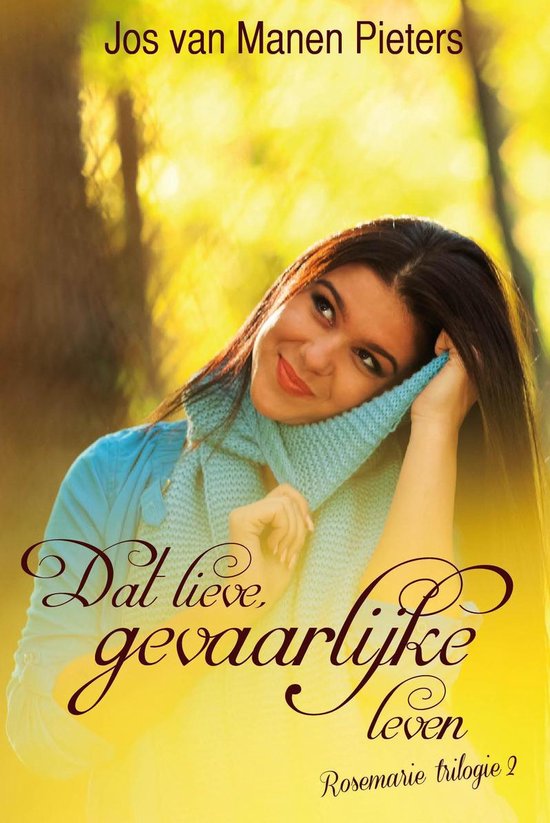 Rosemarie 2 - Dat lieve, gevaarlijke leven - cover