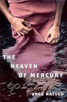 The Heaven of Mercury - A Novel