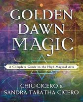 Golden Dawn Magic A Complete Guide to the High Magical Arts