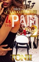 Champagne For The Pain 2