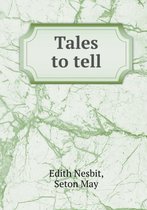 Tales to tell