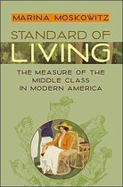 Standard of Living - The Measure of the Middle Class in Modern America