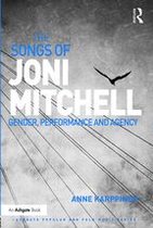 Ashgate Popular and Folk Music Series - The Songs of Joni Mitchell