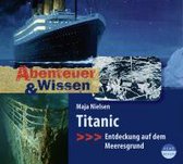 Abenteuer & Wissen. Titanic