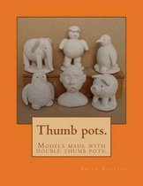 Thumb Pots.