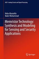 Analog Circuits and Signal Processing - Memristor Technology: Synthesis and Modeling for Sensing and Security Applications