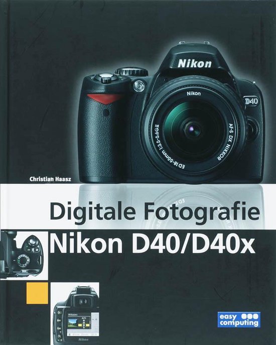 Digitale Fotografie Nikon D40 En D40X