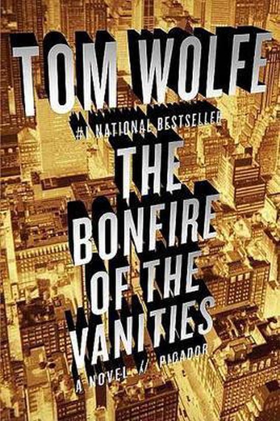 Couverture du livre « The Bonfire of the Vanities » de Tom Wolfe, avec le texte « #1 NATIONAL BESTSELLER ».