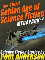 The Third Golden Age of Science Fiction MEGAPACK ™: Poul Anderson