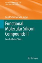 Structure and Bonding 156 - Functional Molecular Silicon Compounds II