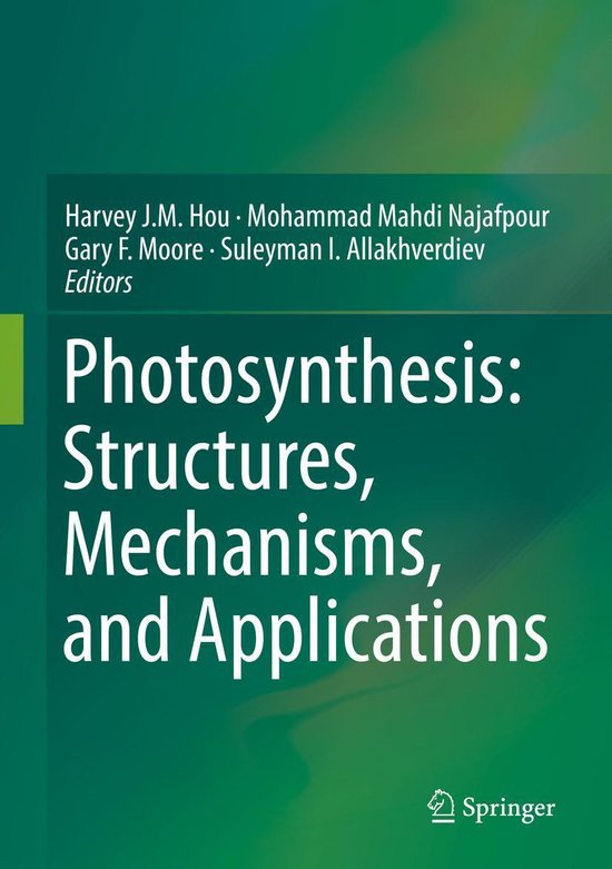 Photosynthesis: Structures, Mechanisms, and Applications - cover