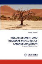 Risk Assessment and Remedial Measures of Land Degradation