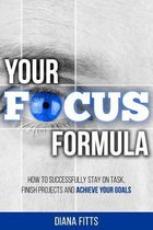 Your Focus Formula