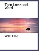 Thro Love and Ward
