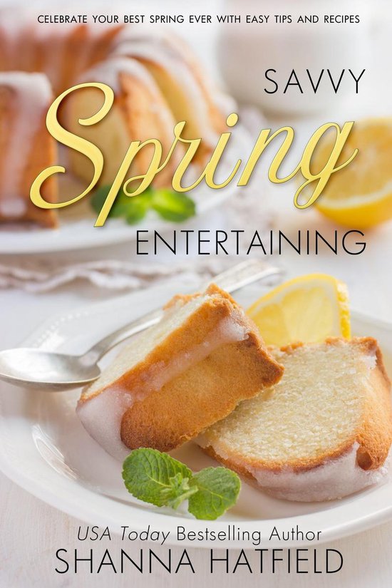 Savvy Entertaining 2 - Savvy Spring Entertaining - cover